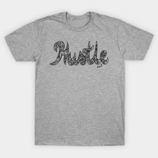 Hustle (black) T-Shirt